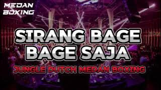 DJ KARO BOXING SIRANG BAGE BAGE SAJA TERBARU || JUNGLE DUTCH MEDAN BOXING VIRAL 2024