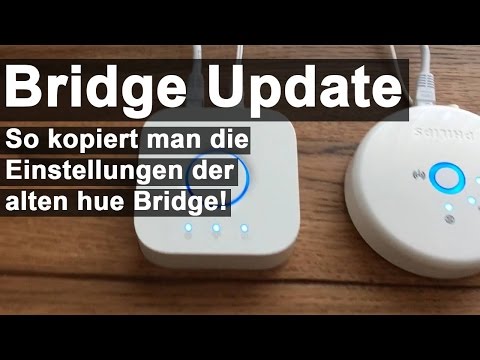hue Bridge Update: Alte Einstellungen übertragen!