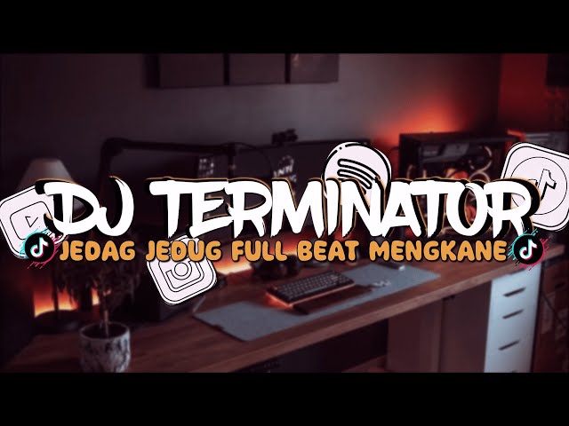 DJ TERMINATOR JEDAG JEDUG FULL BEAT VIRAL TIKTOK 2023 YANG KALIAN CARI ! DJ KOMANG RIMEX class=
