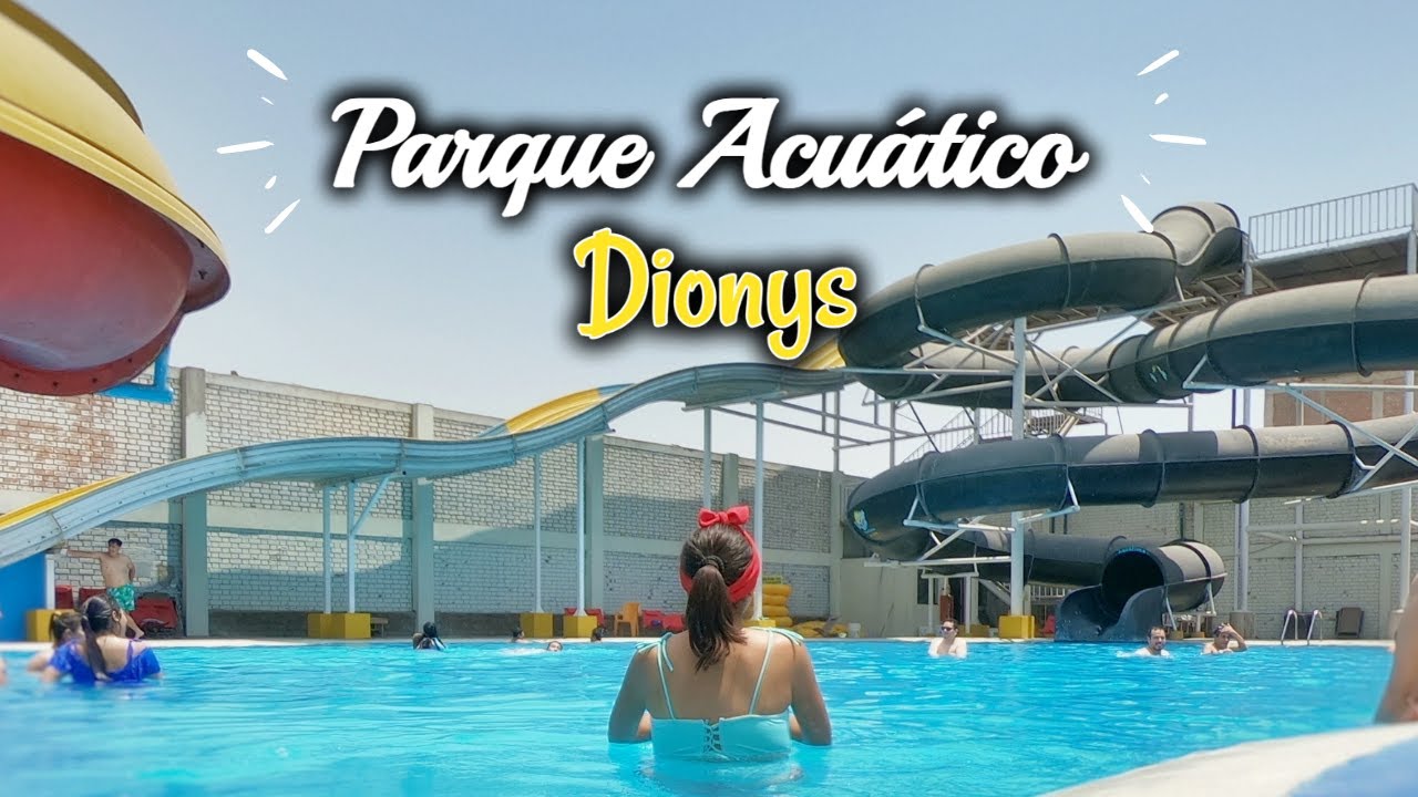 PARQUE ACUATICO DIONYS - Toboganes y Piscinas en Santa Clara ATE