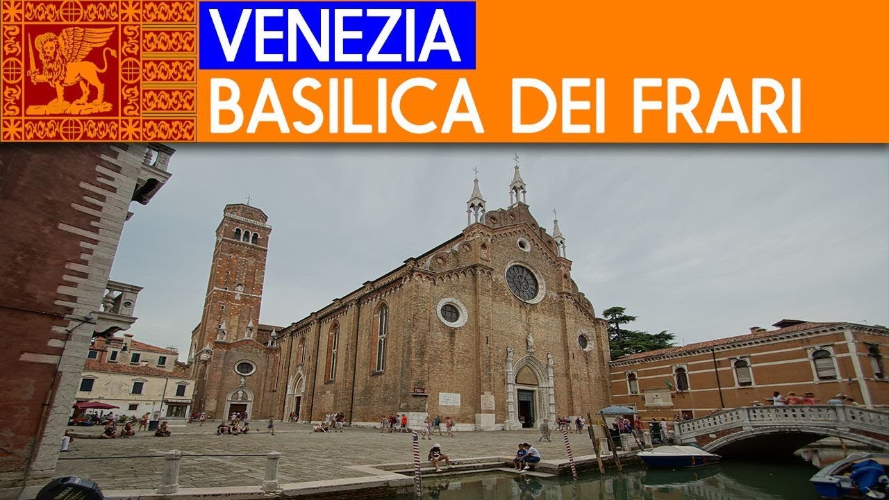 VENEZIA - Basilica di Santa Maria Gloriosa dei Frari