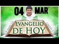 EVANGELIO del DIA | HOY Lunes 04 de Marzo de 2019