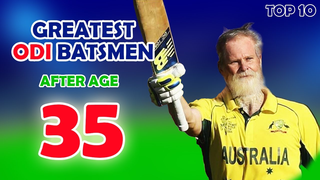 Greatest ODI Batsmen After Age 35 | Top 10 Batsmen After Turning 35 in ...
