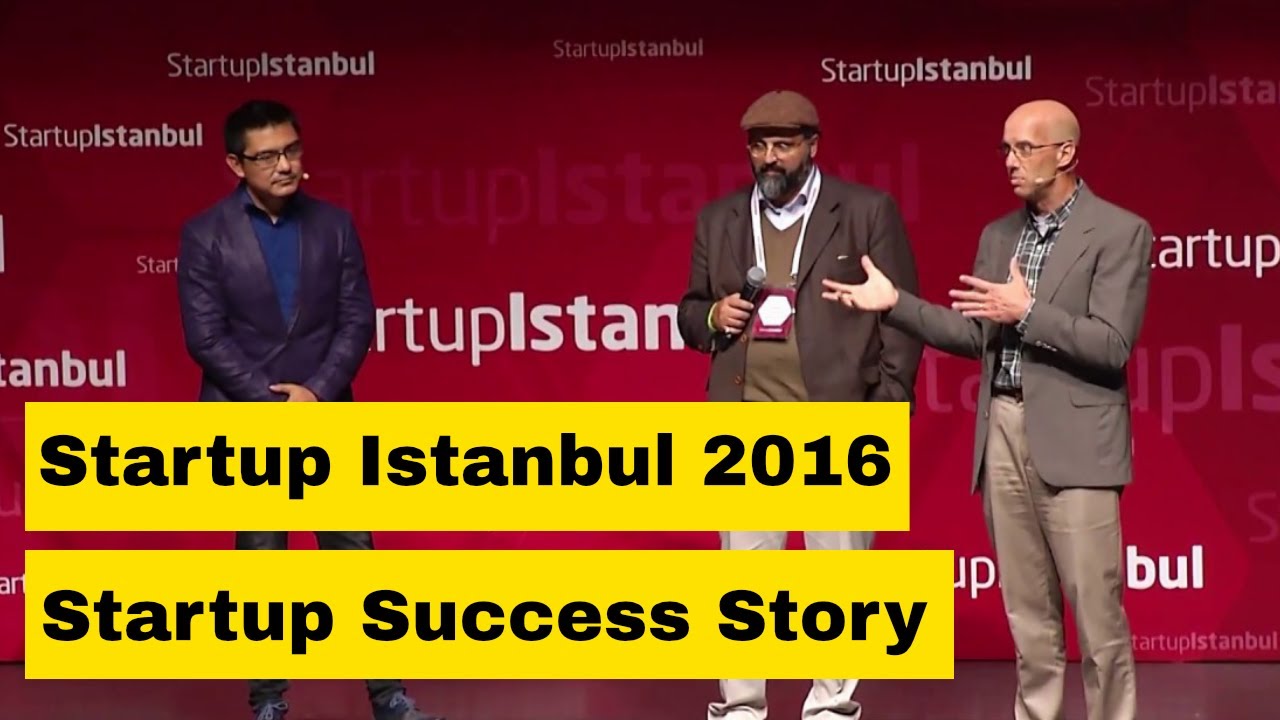 Startup Success Story - Startup Istanbul 2016