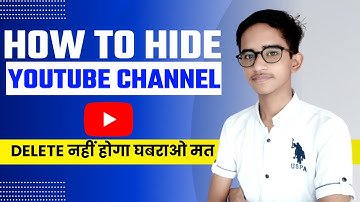 How To Hide Your YouTube Channel || YouTube Channel Ko Hide Kaise Karen