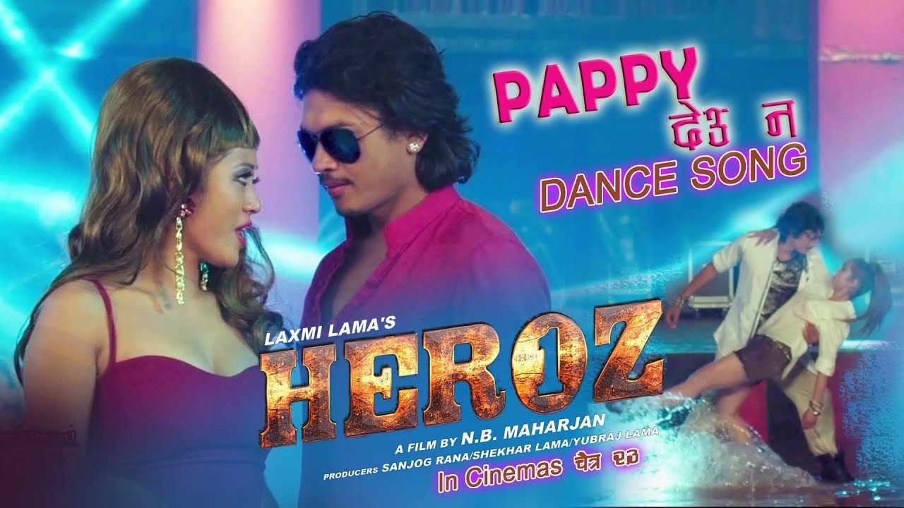 Pappy Deu Na  New Movie Dance Song  HEROZ  Karishma Manandhar Jaya Kishan Purnima Lama