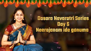 Neerajanam ide gonuma | Dushera 2023 | Day 6 | Srilalitha Singer