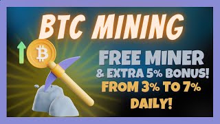 BTC Mining Review 📈 Earn From 3% to 7% Daily ⏰ Get a FREE Miner & 5% Bonus To Get Started🔥