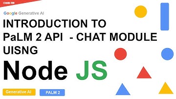 Introduction To Palm 2 API Chat Prompt Using Node JS  |  Advancing AI For Everyone | Generative AI