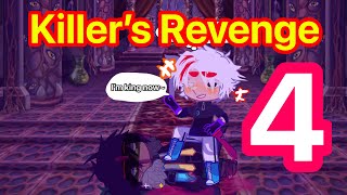 Killer's Revenge - Part 4 (The Conclusion) | KillerMare Angst | NightKiller | KillerCross | Gacha HQ