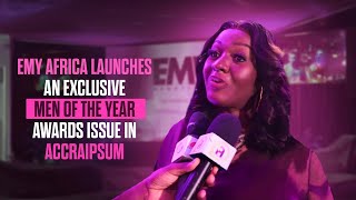 Emy Africa launches an Exclusive Men of The Year Awards issue in Accra |AmeyawTV