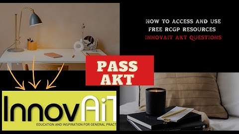 PASS AKT EXAM- HOW TO ACCESS FREE RCGP INNOVAIT AKT QUESTIONS #AKTPREPARATION