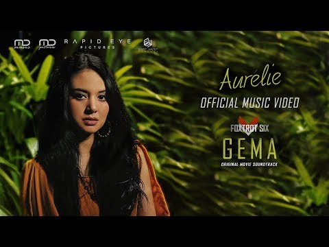 Aurélie - Gema (Official Music Video) | OST. Foxtrot Six