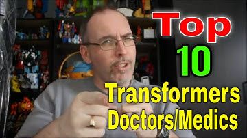 GotBot Counts Down: Top 10 Transformers Doctors/Medics