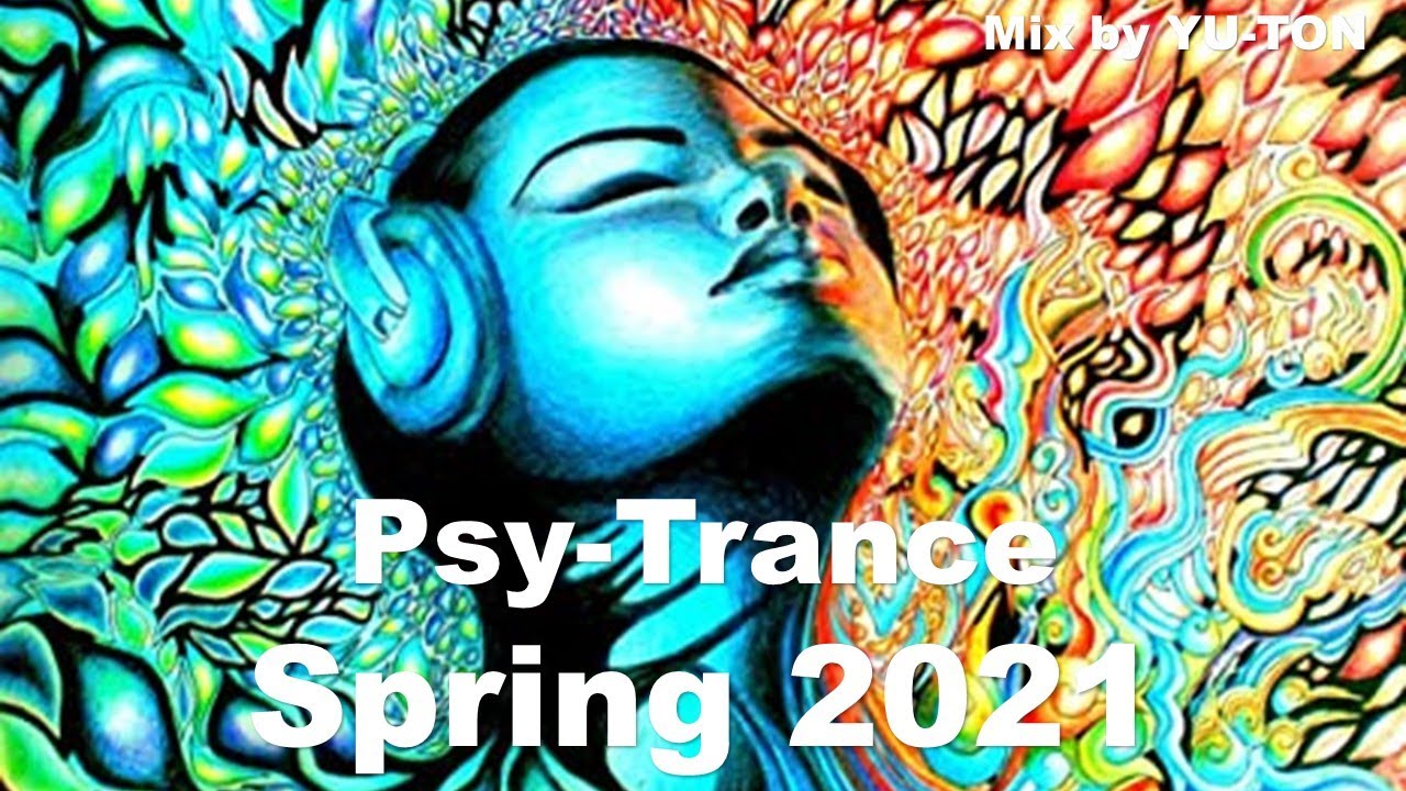 Dj Mix Psytrance 21 Spring サイケデリックトランス Youtube