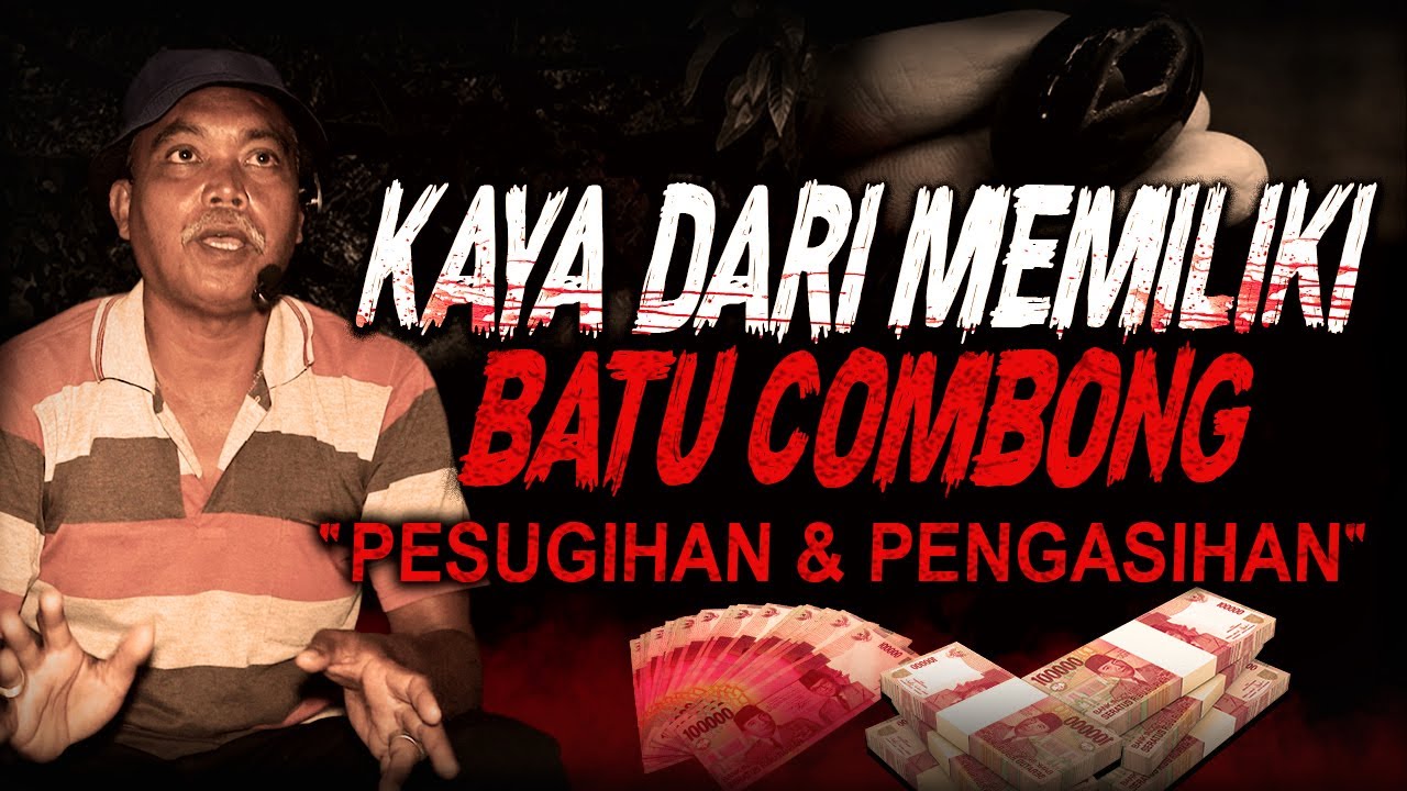 PUNYA BATU COMBONG CARI DUIT GAMPANG HIDUPKU SENANG !! KISAH MISTIS PESUGIHAN & PENGASIHAN