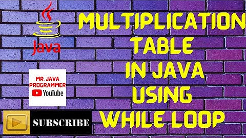 Multiplication table in java using while loop ll Multiplication table in java using Scanner