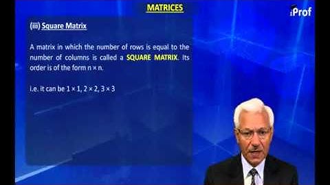 Concepts and types of matrices Part 2 | IITJEE Maths Video Lecture