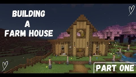 Building a Farm In Minecraft - Part 1 [Barn]