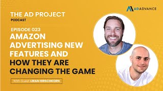 Amazon Advertising New Features ┃An Interview with Liran Hirschkorn
