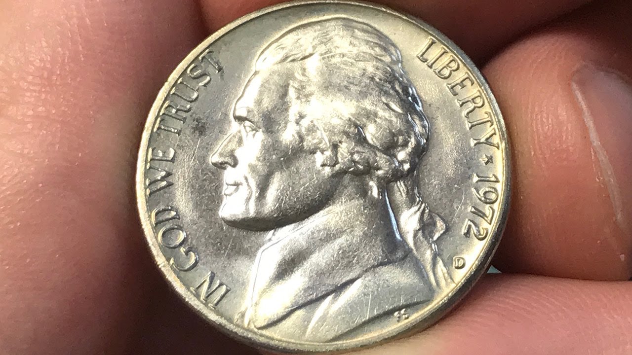 1972-D Nickel Worth Money - How Much Is It Worth And Why?