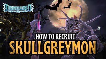HOW TO RECRUIT : SKULLGREYMON | DIGIMON WORLD NEXT ORDER