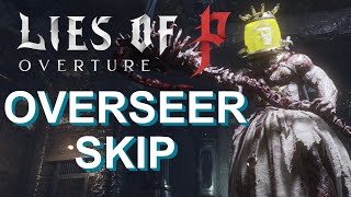 Lies of P  Overture - The Two-faced Overseer skip
