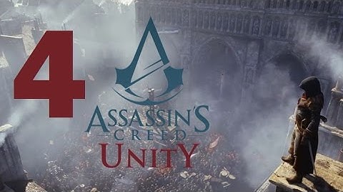 Assassin’s Creed Unity Playthrough Part 4 PS4 HD