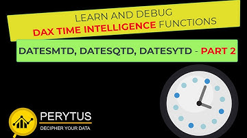 Deep Dive DATESMTD, DATESQTD, and DATESYTD DAX Time Intelligence Functions - Part 2