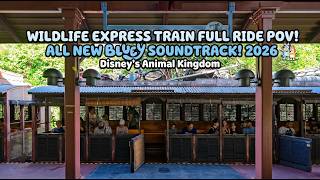Wildlife Express Train Full Ride POV — New Bluey Soundtrack | Disney's Animal Kingdom 2026