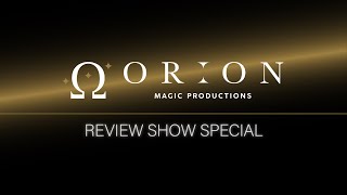 ORION MAGIC | Medusa Project, Bottle, Cannibal Kings & Cyclops | Review Show Special