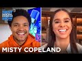 Misty Copeland - Breaking Representation Barriers in Ballet | The Daily Social Distancing Show