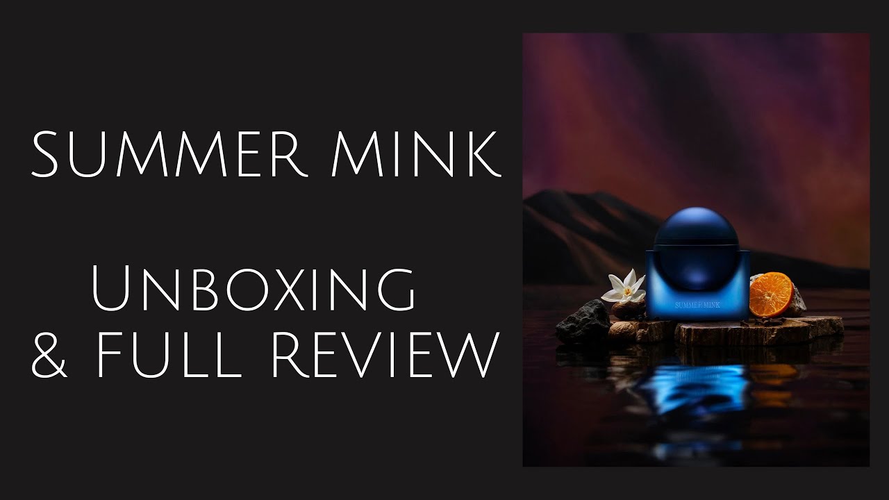Summer Mink by Drake - Unboxing and Full Fragrance Review - YouTube