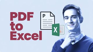 How to Convert a PDF to Excel (Quick & Easy!)