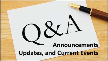 54 - Q & A   # 2 HD Question and Answer, Announcements, Updates, and Current Events Video
