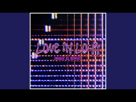 Love In Lo-Fi