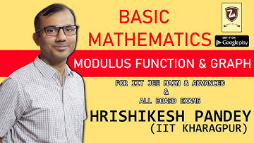 Modulus Function & Graph class 11|class 12|IIT_JEE|NDA|with an IITian (HRISHIKESH SIR) #ZION
