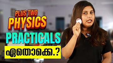 Plus Two Physics Practicals Detailed Video | All Experiments Explained | Exam Winner