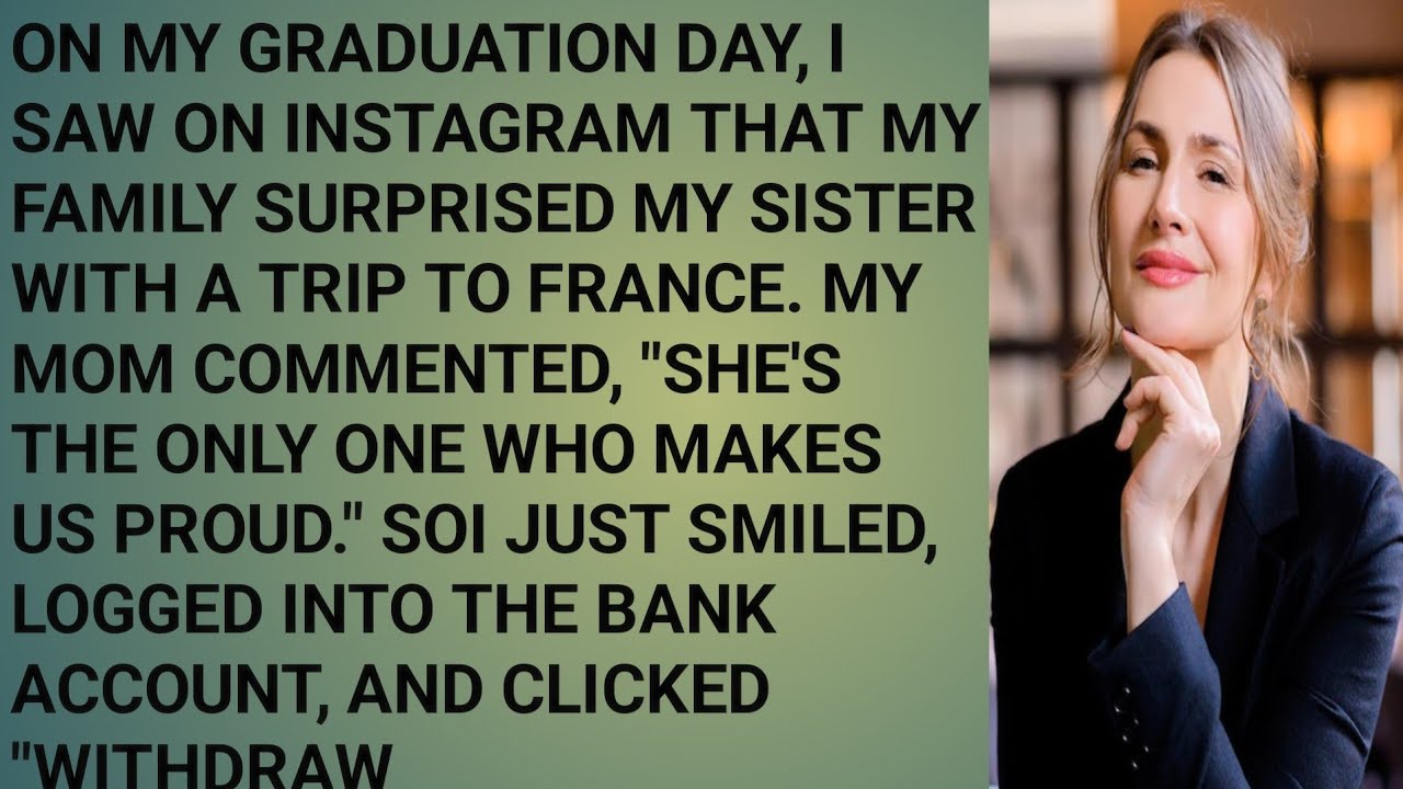 My Family Missed My Graduation to Celebrate My Sister — So I Finally Chose Myself.