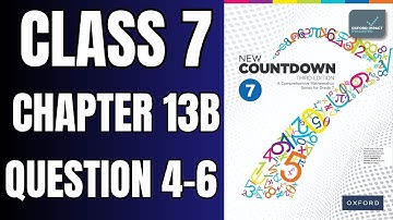 Class 7 Exercise 13B Question 4-6 | oxford new countdown book 7 third edition #mathematics