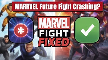 Fix MARVEL Future Fight App Crashing Issue on Android I 100% Working Solution