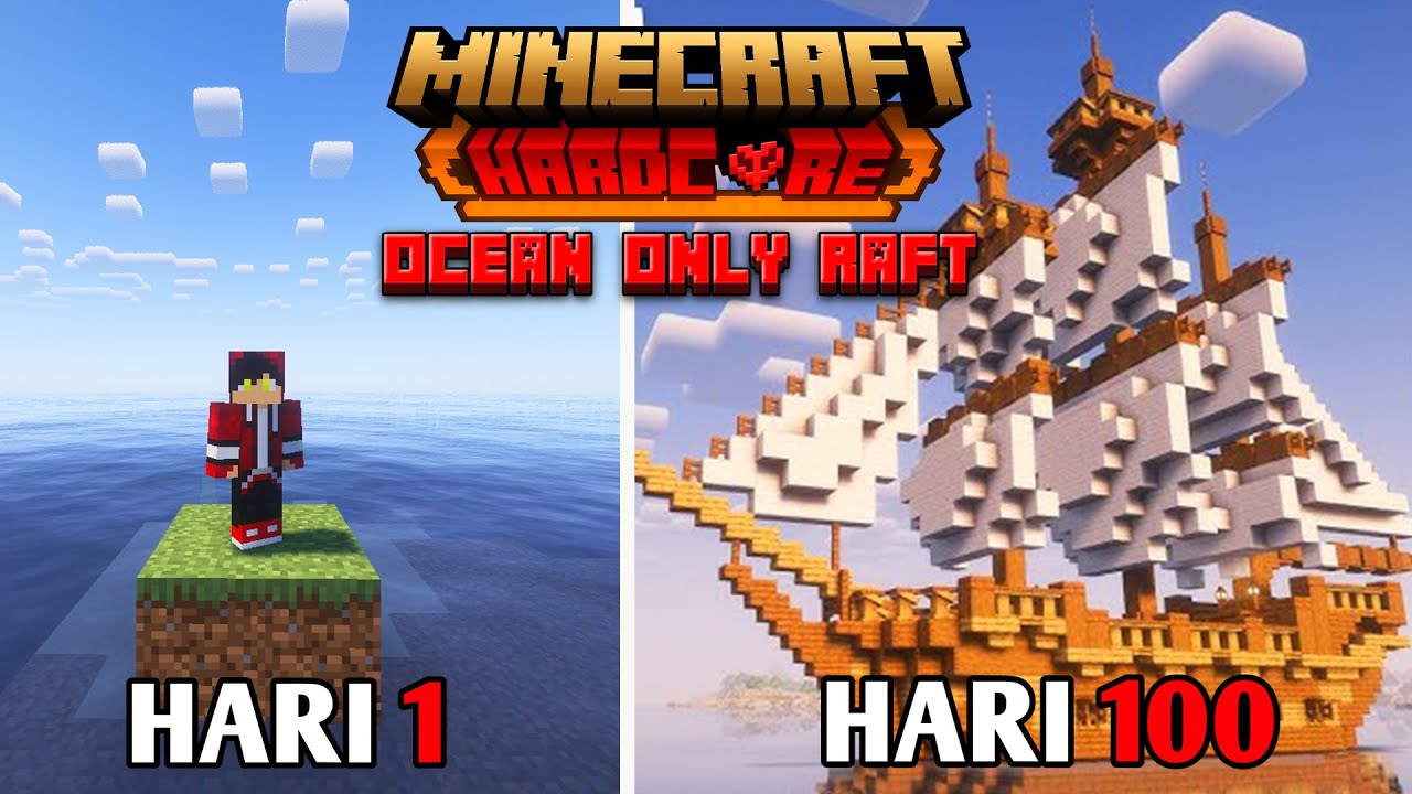 100 Hari Di Minecraft Hardcore Tapi Ocean Only Raft V2
