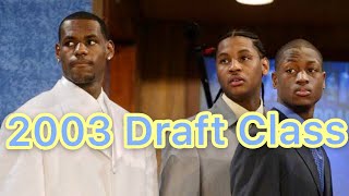 Lebron James, Carmelo Anthony & Kyle Korver are the only players left from the 2003 NBA draft