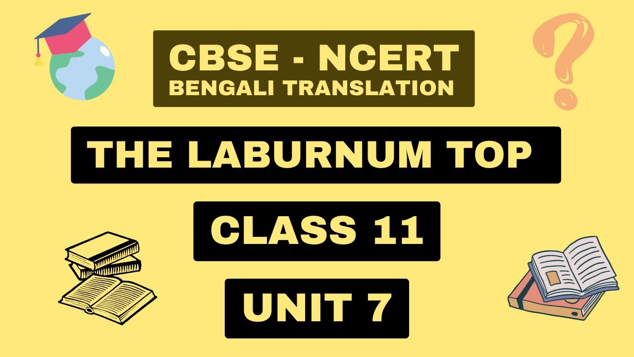 CBSE English The Laburnum Top Class 11in Bengali line by line poem analysis