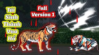Full Vesion 1│Tái Sinh Thành Vua Hổ │ Zyn Review screenshot 5