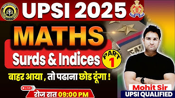 UPSI 2025 | Surds & Indices (घातांक एवं करणी) Part -1 | Maths By Mohit Sir #surds_and_indices