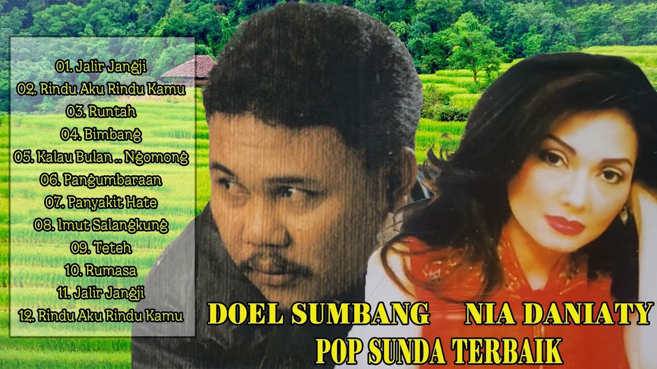 TOP HIT'S SUNDA 2023 ~ Doel Sumbang Dan Nia Daniaty ~ Album Terlaris Pop Sunda
