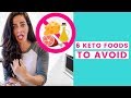 6 KETO FOODS TO AVOID (controversial!)