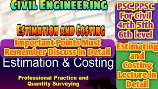 Estimating and Costing  Most Important Remember Points By Gyan Shrestha For Loksewa Civil