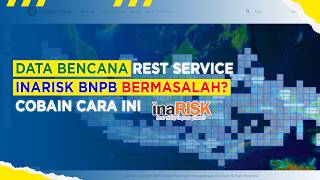 Having Trouble with Error-Prone Inarisk BNPB Data from GIS Services? Try This Method, It Works! screenshot 5
